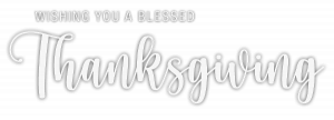 Wishing you a blessed thanksgiving