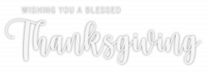 Wishing you a blessed thanksgiving